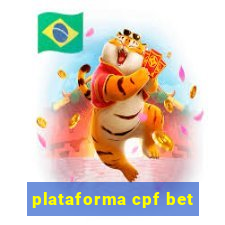 plataforma cpf bet